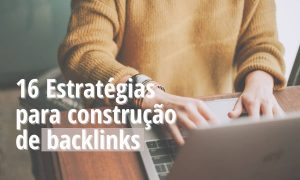 Dicas para construção de backlinks